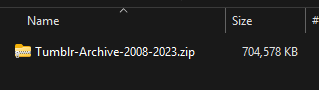 A screenshot of my Tumblr .zip that is roughly 704MB.