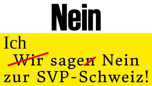 Nein. Ich sage Nein zur SVP-Schweiz
